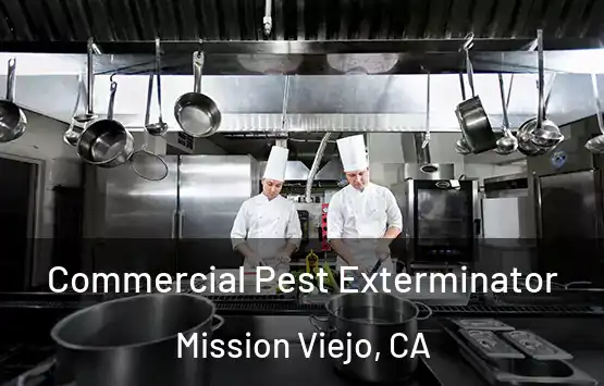  Commercial Pest Exterminator Mission Viejo, CA