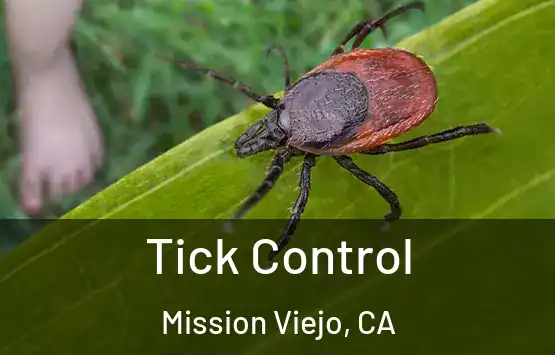  Tick Control Mission Viejo, CA
